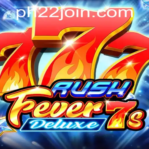 Unveiling RushFever7sDeluxe: The Next Thrill in Gaming at PH22.COM
